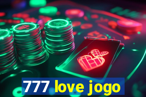 777 love jogo